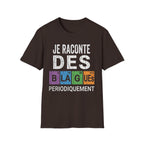 T-Shirt Je Raconte Des Blagues Périodiquement