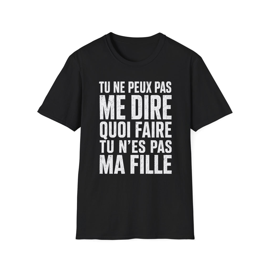 T-Shirt Tu N'es Pas Ma Fille