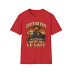 T-Shirt Juste Un Papa Qui Est Toujours Revenu Avec Le Lait