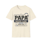 T-Shirt Papa Service Client Ouvert 24h