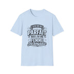 T-Shirt J'ai Une Femme Incroyable