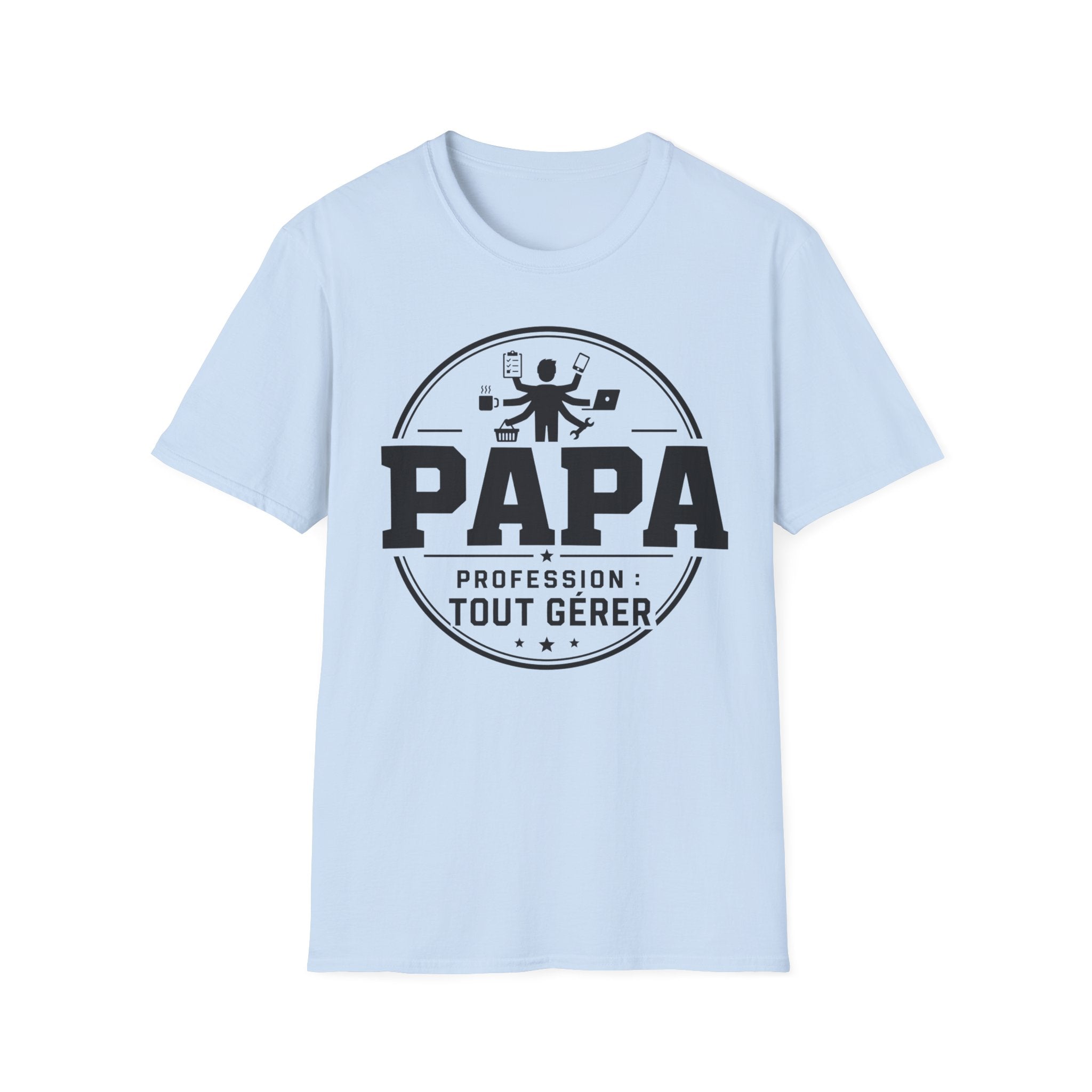 T-Shirt Papa Profession Tout Gérer