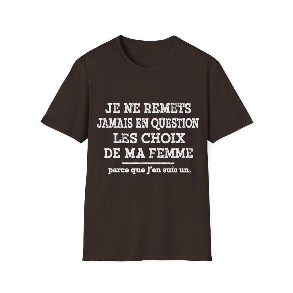 T-Shirt Les Choix De Ma Femme