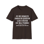 T-Shirt Les Choix De Ma Femme