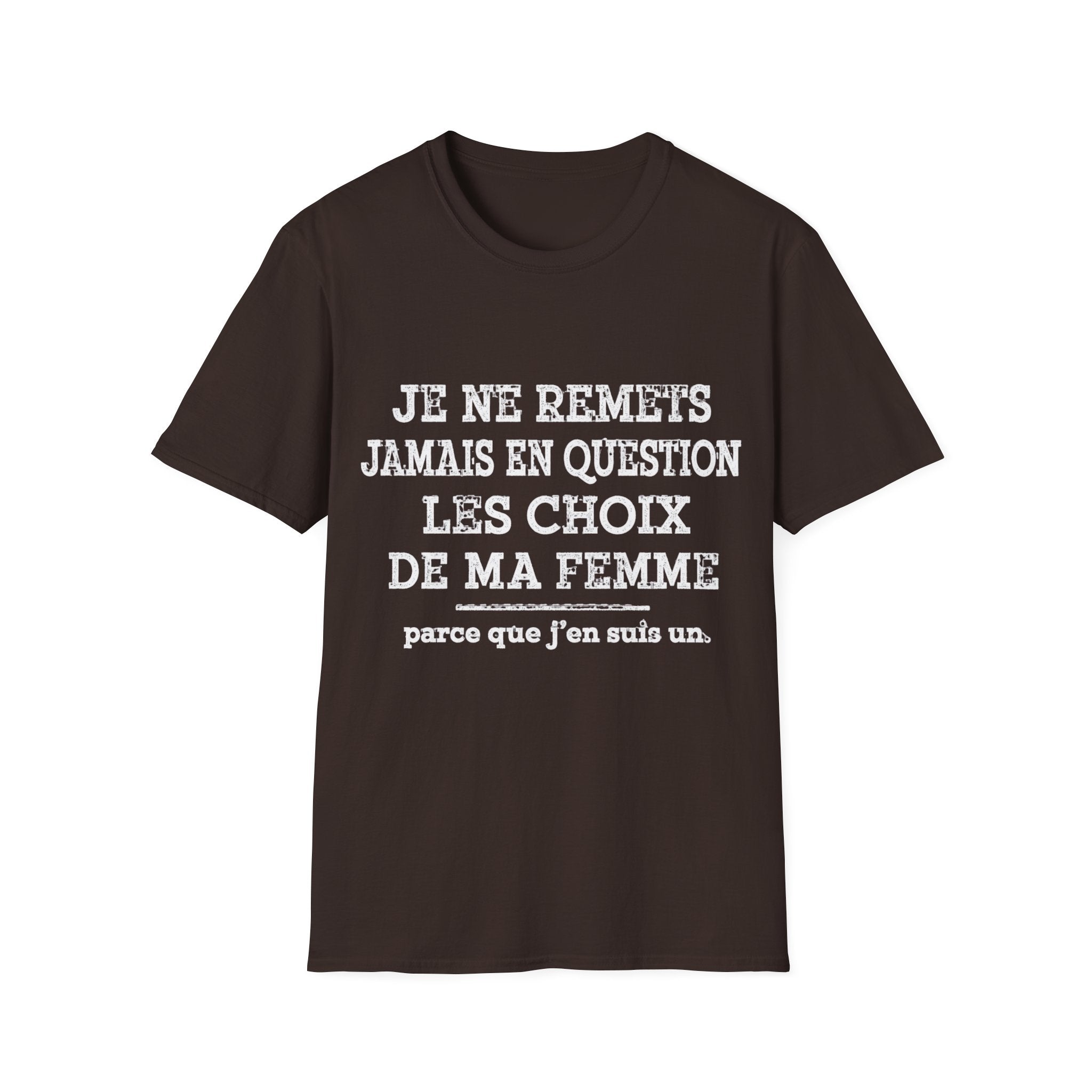 T-Shirt Les Choix De Ma Femme
