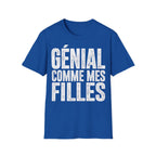 T-Shirt Génial Comme Mes Filles