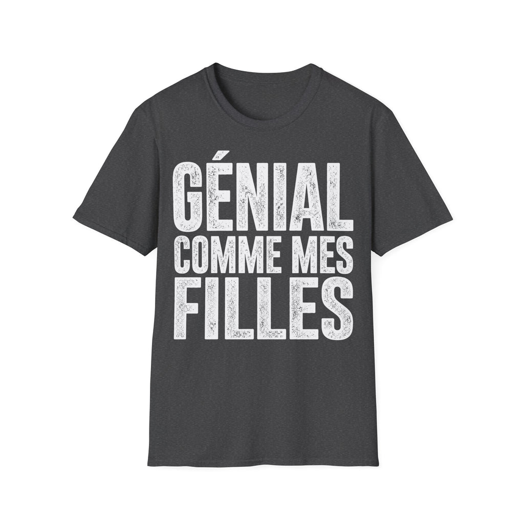 T-Shirt Génial Comme Mes Filles