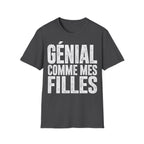 T-Shirt Génial Comme Mes Filles