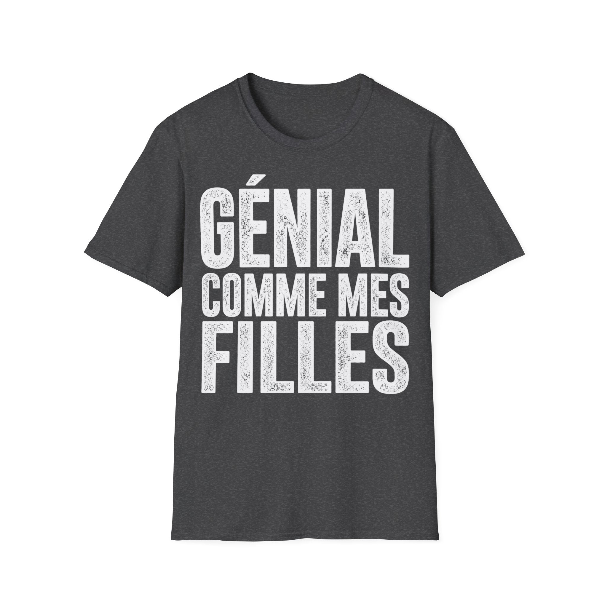 T-Shirt Génial Comme Mes Filles
