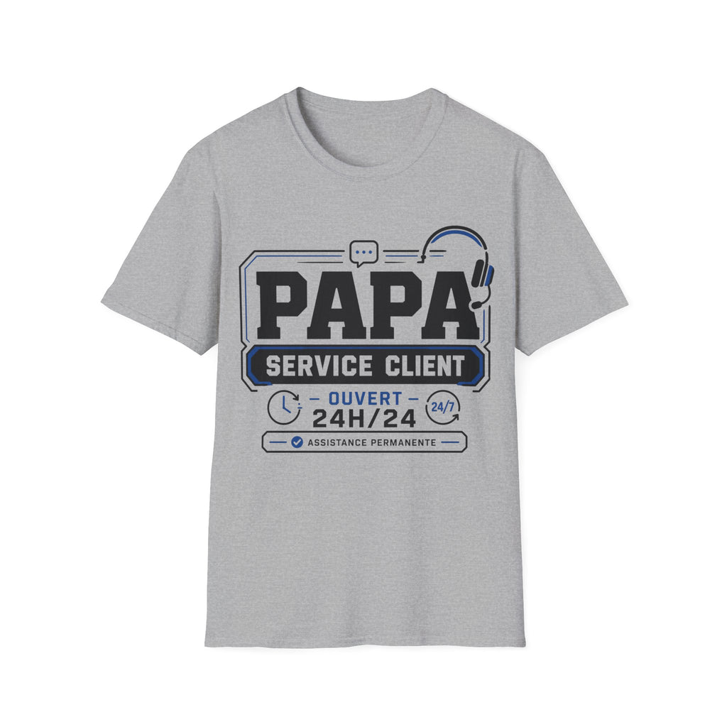 T-Shirt Papa Service Client Ouvert 24h