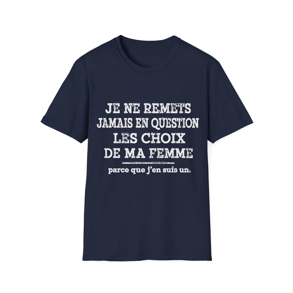T-Shirt Les Choix De Ma Femme