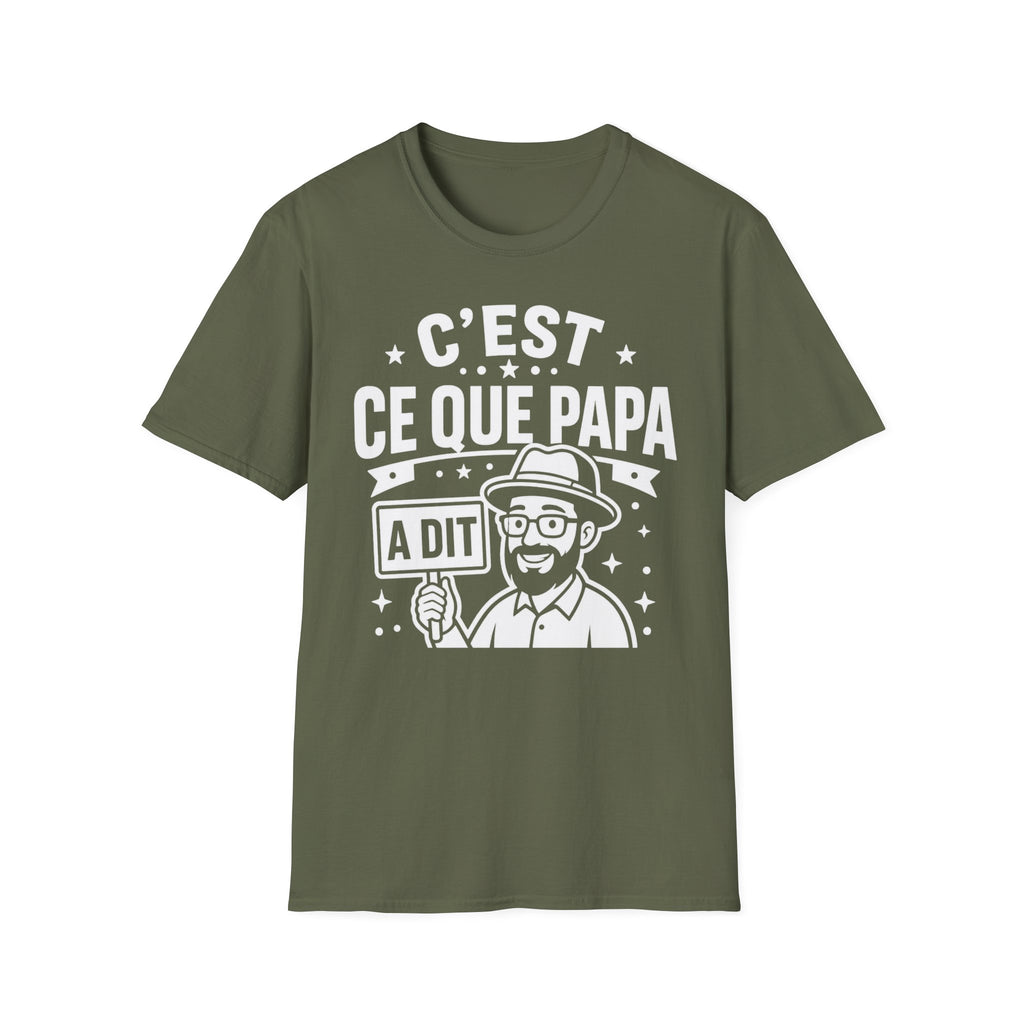 T-Shirt C'est Ce Que Papa A Dit