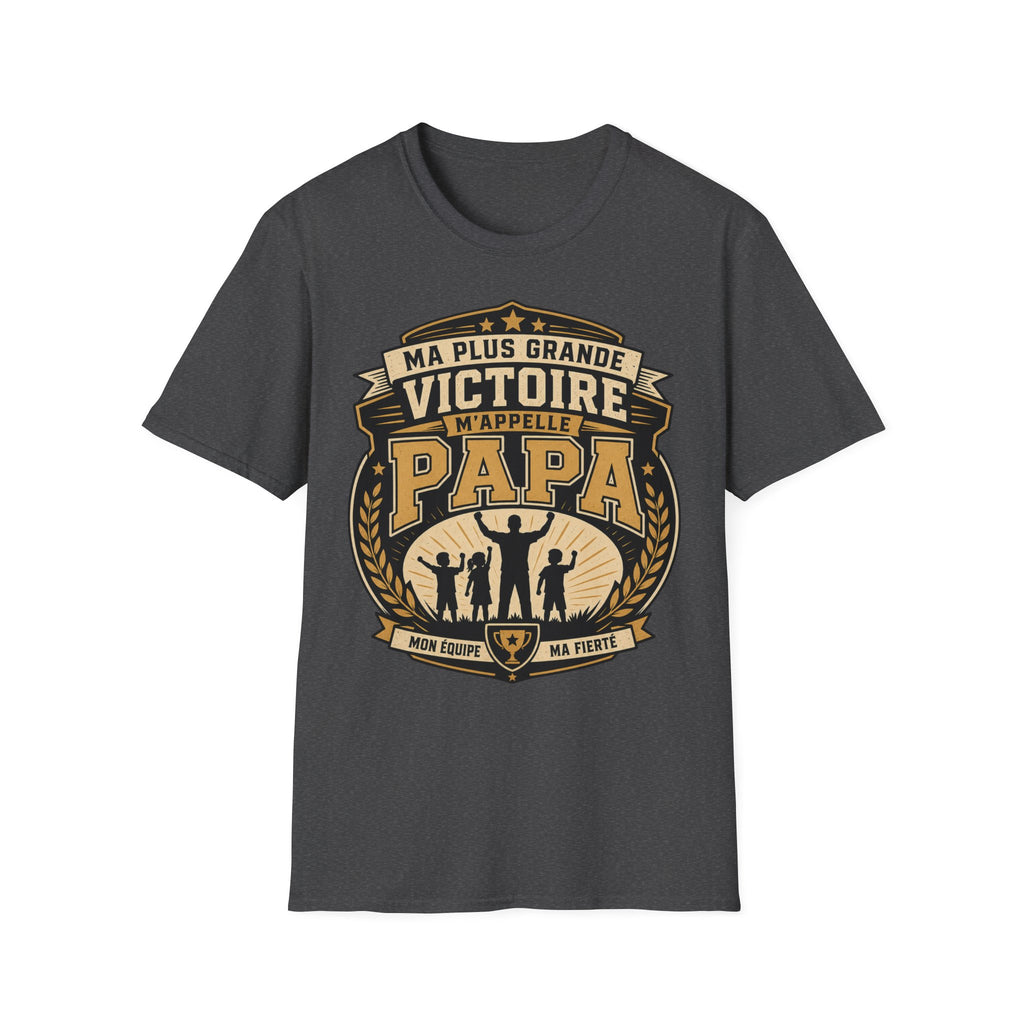 T-Shirt Ma Plus Grande Victoire M'appelle Papa