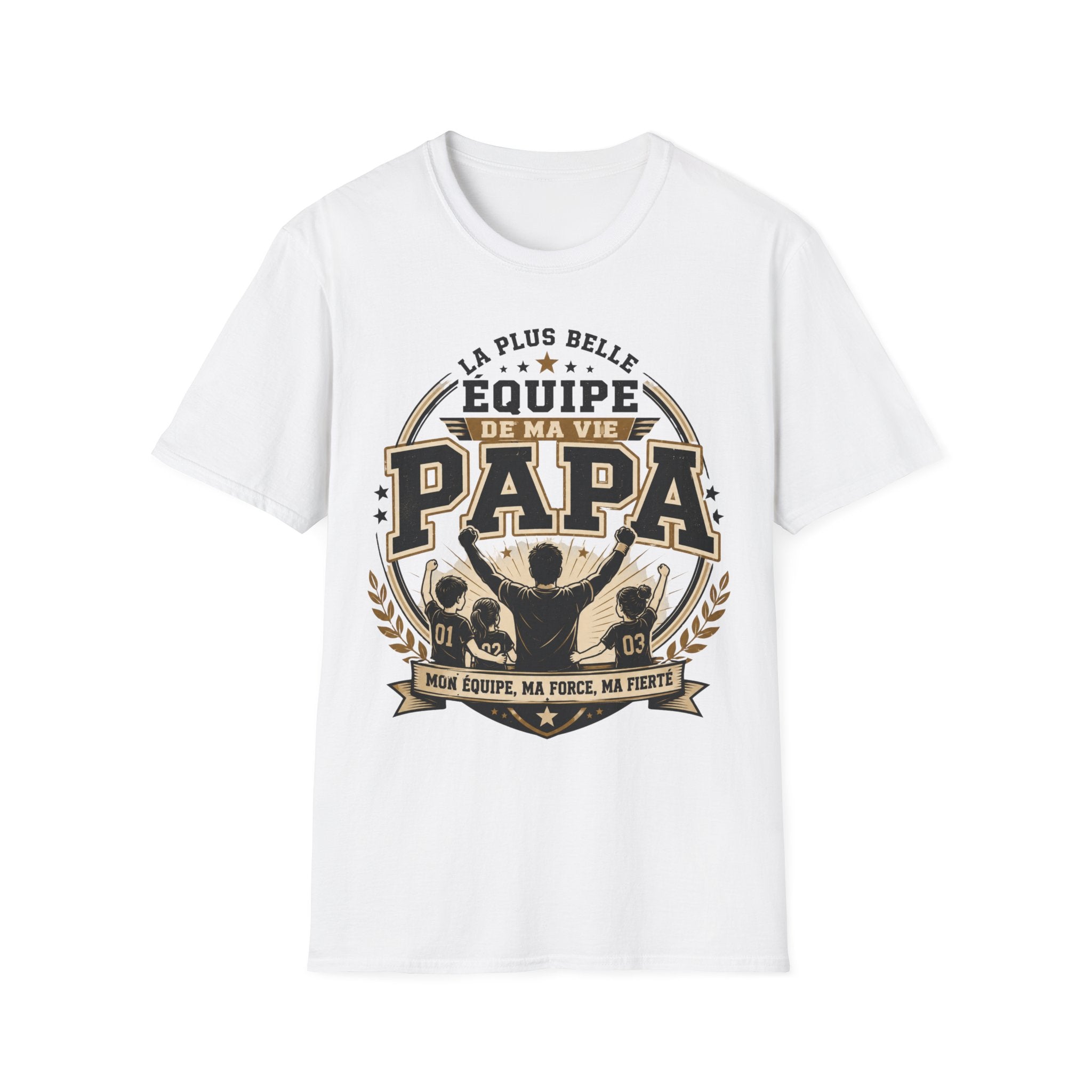 T-Shirt La Plus Belle Equipe De Ma Vie M'appelle Papa