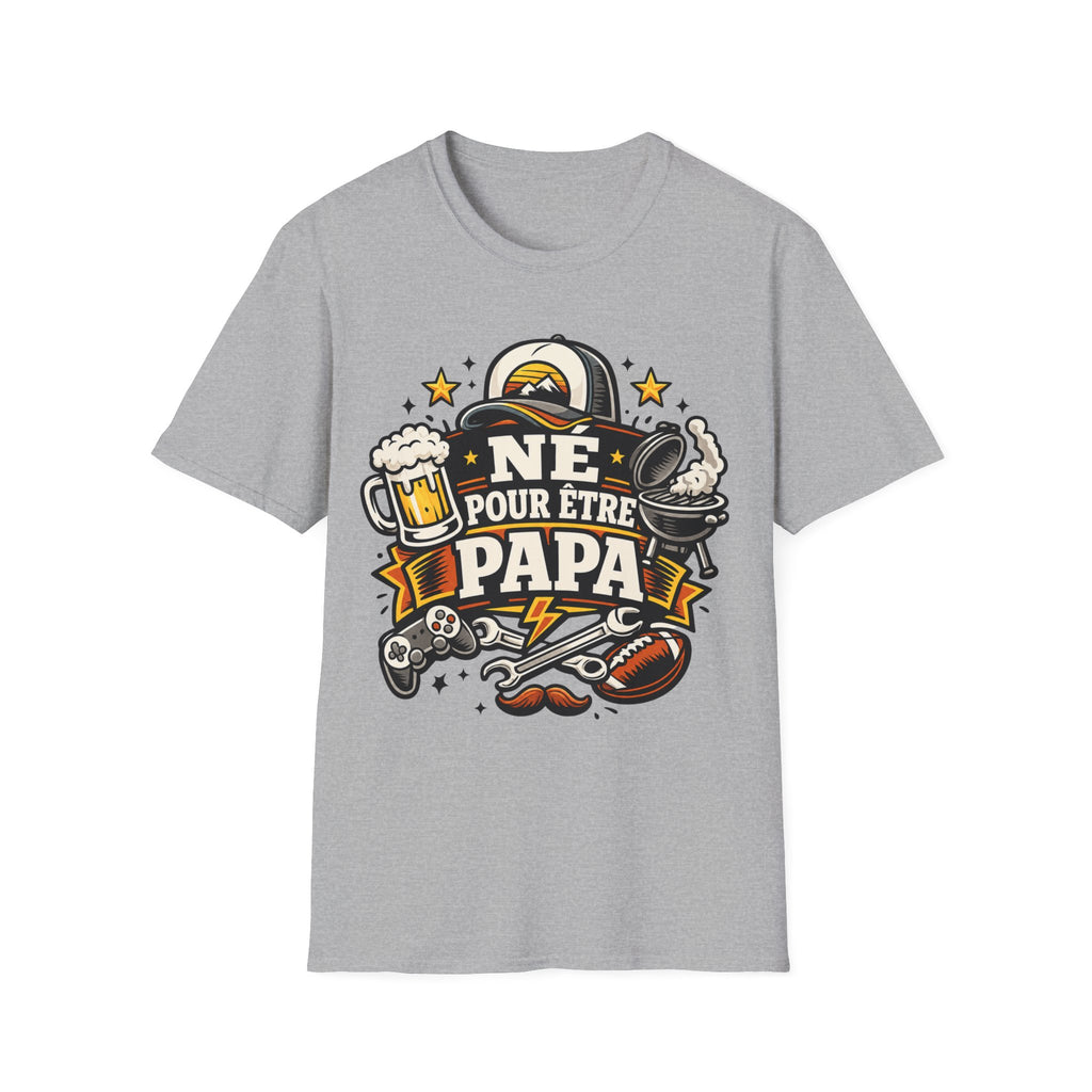 T-Shirt Né Pour Etre Papa