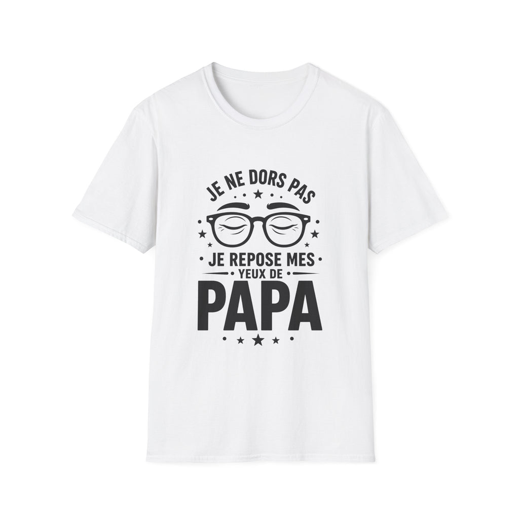 T-Shirt Je Repose Mes Yeux De Papa