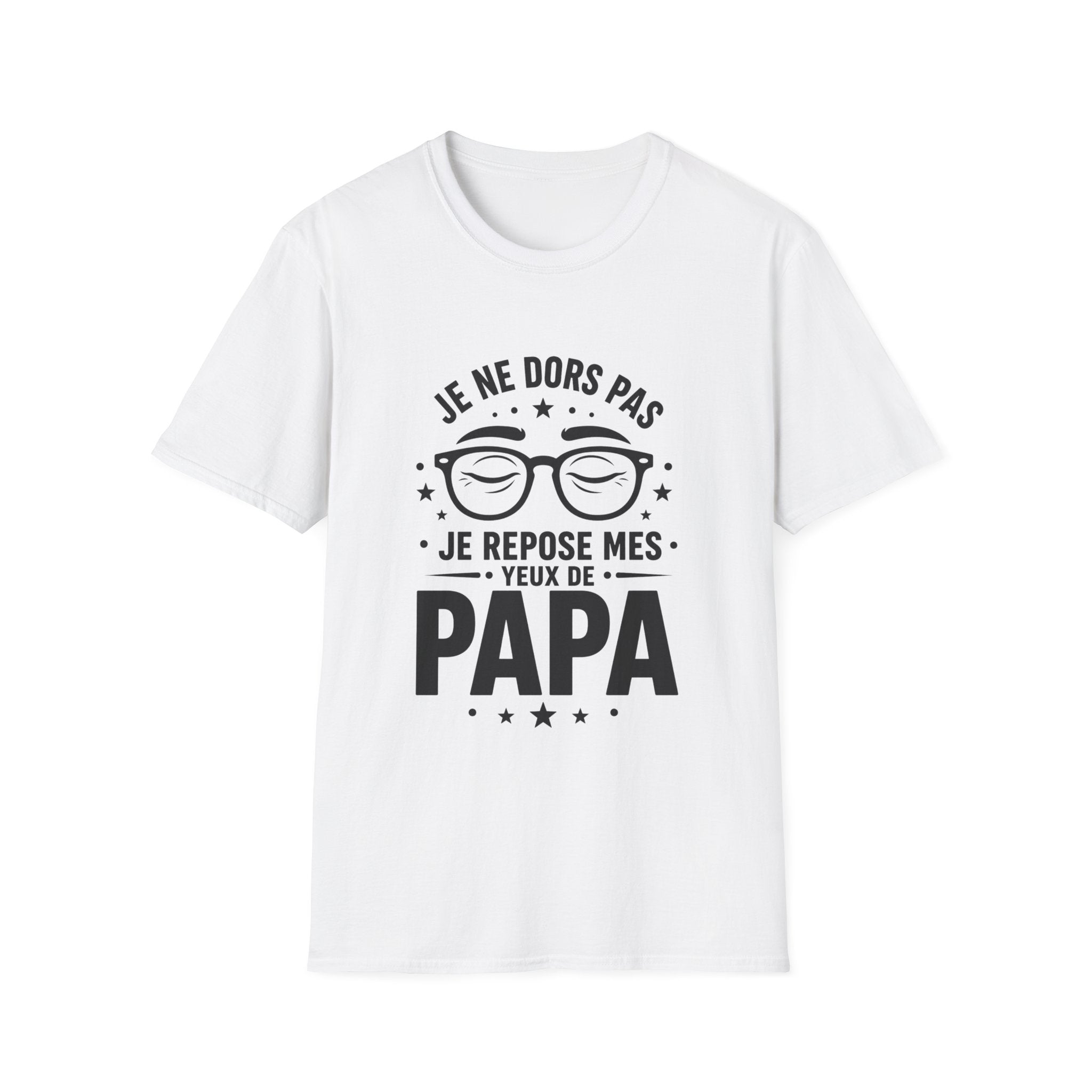 T-Shirt Je Repose Mes Yeux De Papa