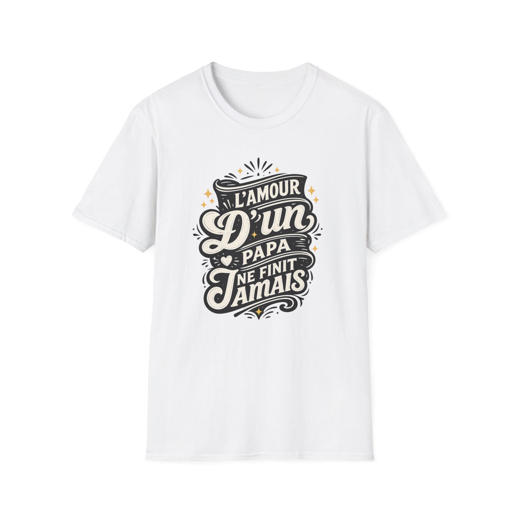 T-Shirt L'amour D'un Papa Ne Finit Jamais