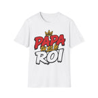 T-Shirt Papa Tu Es Le Roi