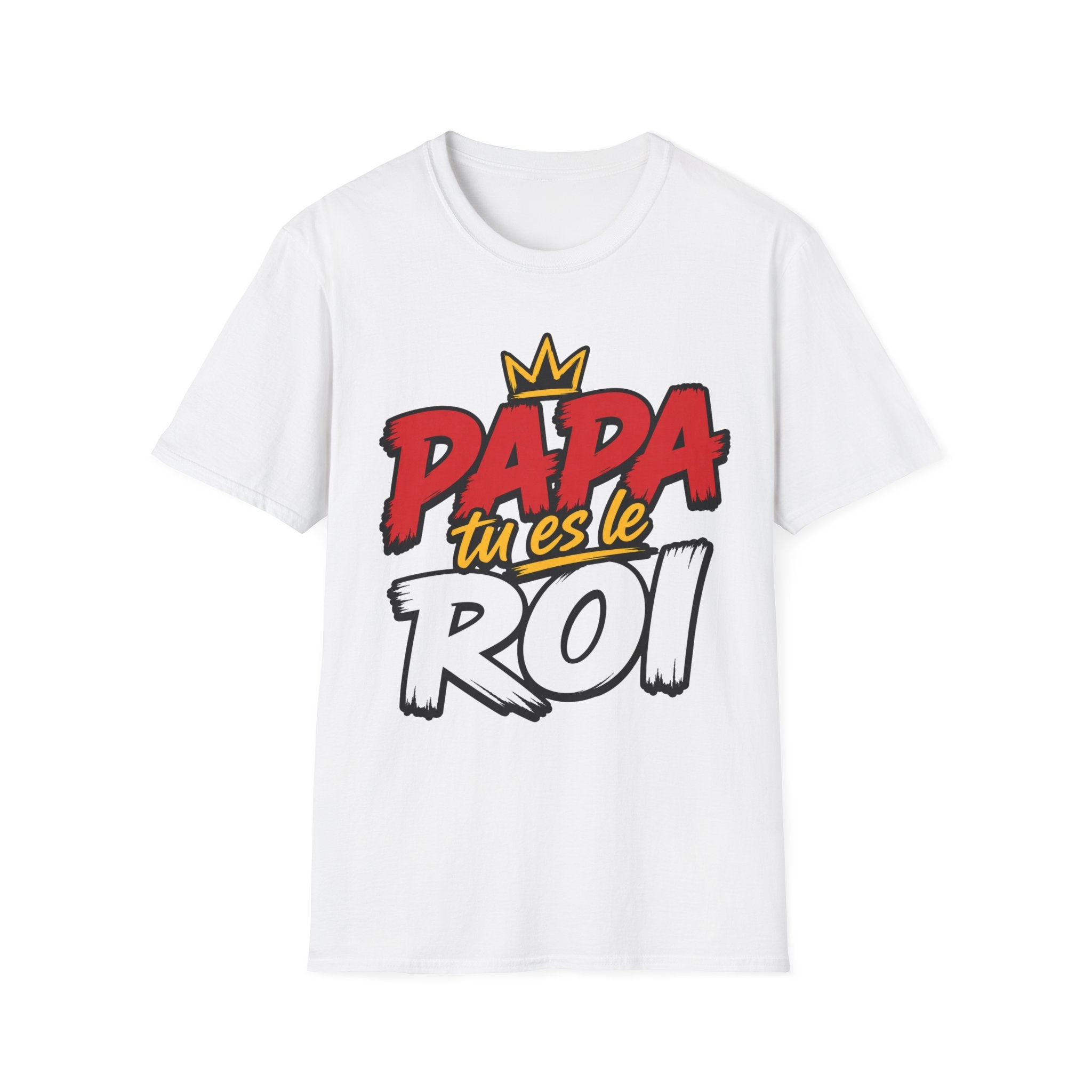 T-Shirt Papa Tu Es Le Roi