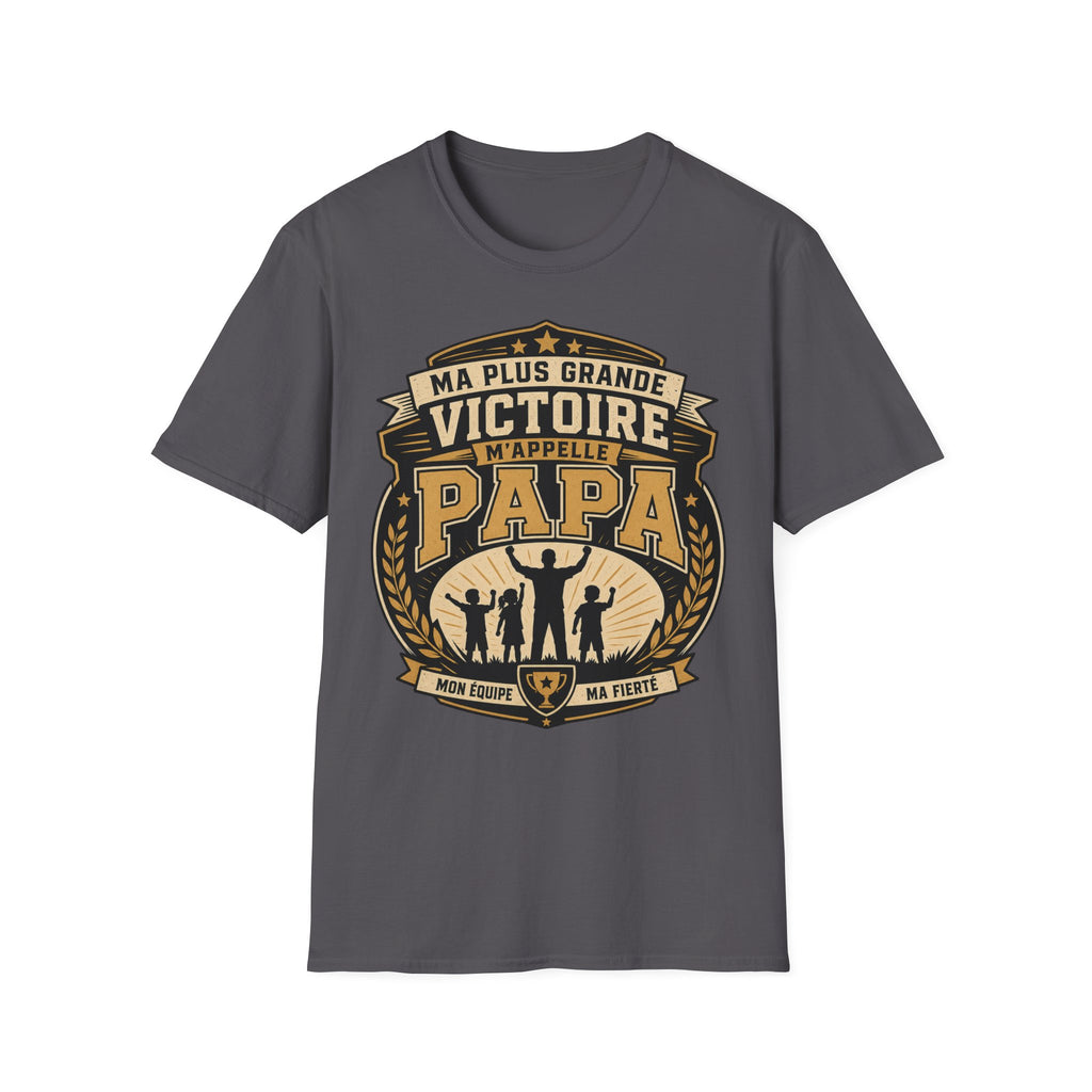 T-Shirt Ma Plus Grande Victoire M'appelle Papa