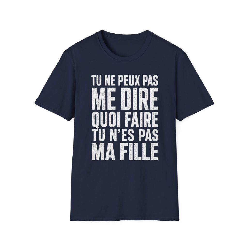T-Shirt Tu N'es Pas Ma Fille