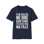 T-Shirt Tu N'es Pas Ma Fille