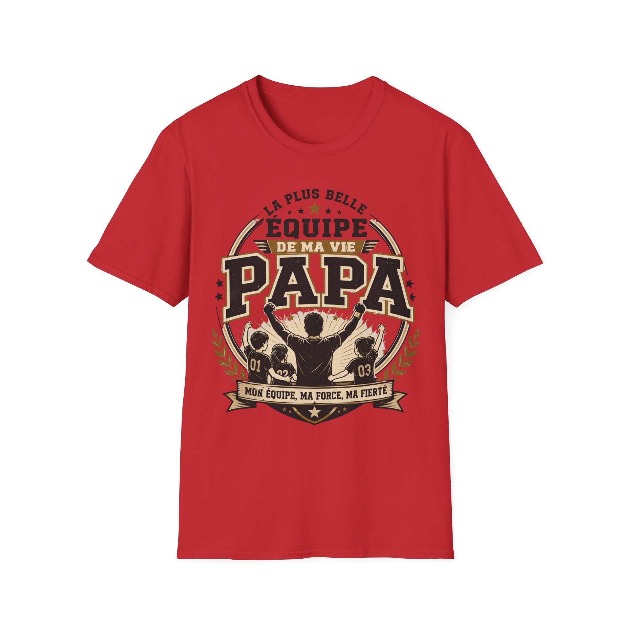 T-Shirt La Plus Belle Equipe De Ma Vie M'appelle Papa