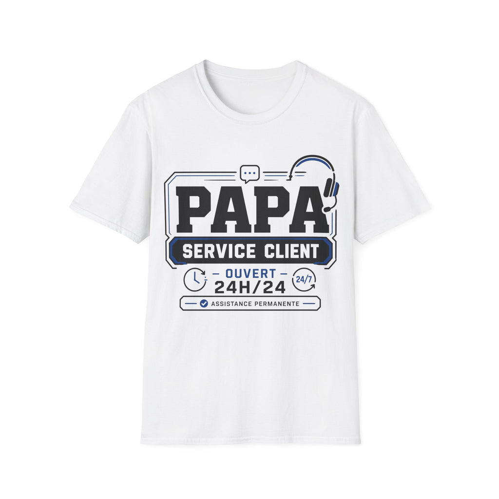 T-Shirt Papa Service Client Ouvert 24h