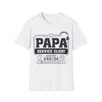 T-Shirt Papa Service Client Ouvert 24h