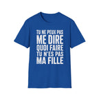 T-Shirt Tu N'es Pas Ma Fille