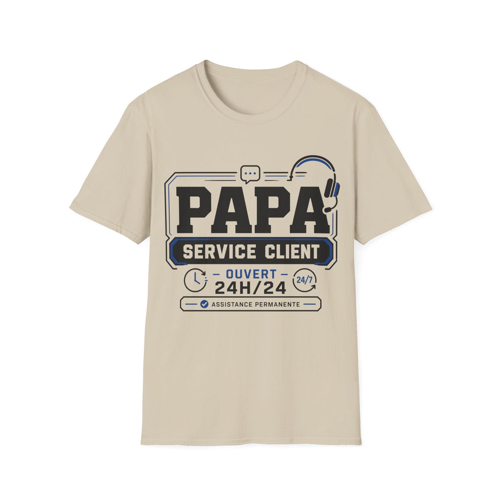 T-Shirt Papa Service Client Ouvert 24h