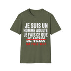 T-Shirt Je Fais Ce Que Ma Fille Veut