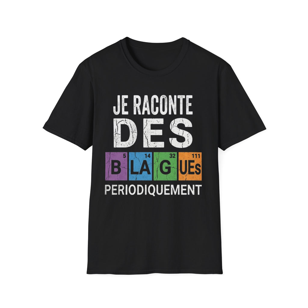 T-Shirt Je Raconte Des Blagues Périodiquement