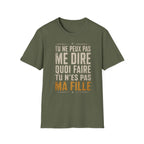 T-Shirt Tu Ne Peux Pas Me Dire Quoi Faire