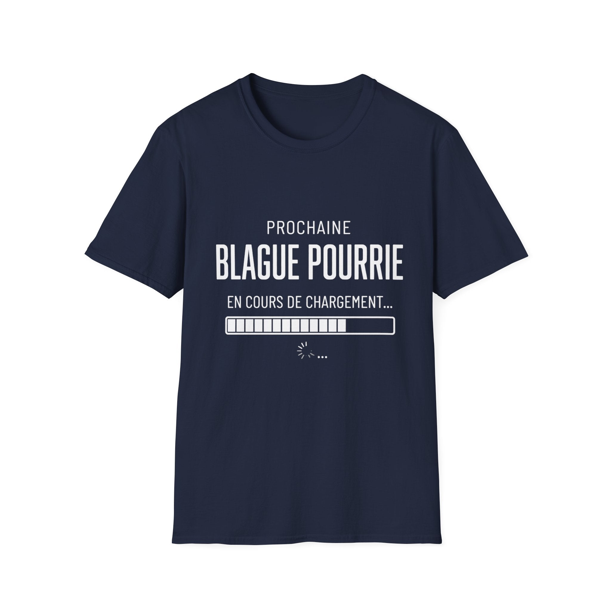 T-Shirt Prochaine Blague Pourrie