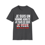 T-Shirt Je Fais Ce Que Ma Fille Veut