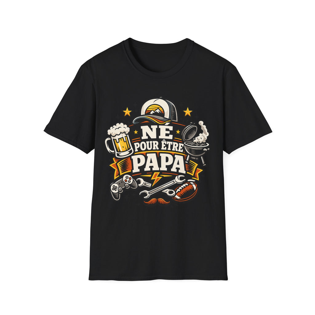 T-Shirt Né Pour Etre Papa