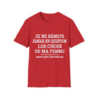 T-Shirt Les Choix De Ma Femme