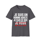 T-Shirt Je Fais Ce Que Ma Fille Veut