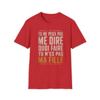 T-Shirt Tu Ne Peux Pas Me Dire Quoi Faire