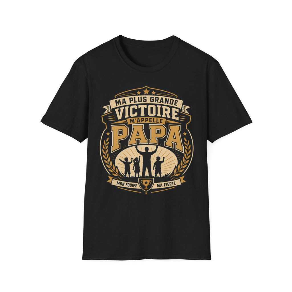 T-Shirt Ma Plus Grande Victoire M'appelle Papa