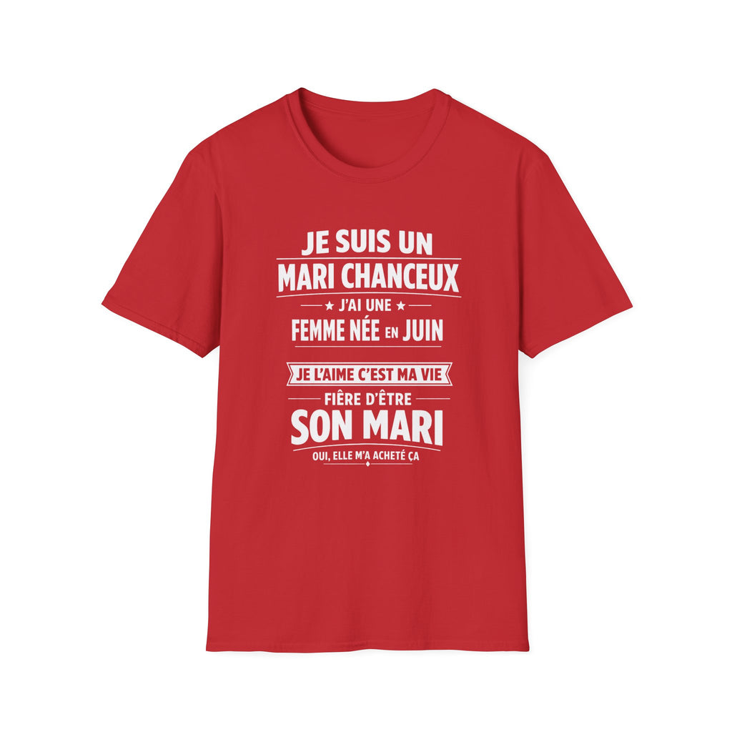 T-Shirt J'ai Une Femme Née En JUIN
