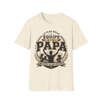 T-Shirt La Plus Belle Equipe De Ma Vie M'appelle Papa