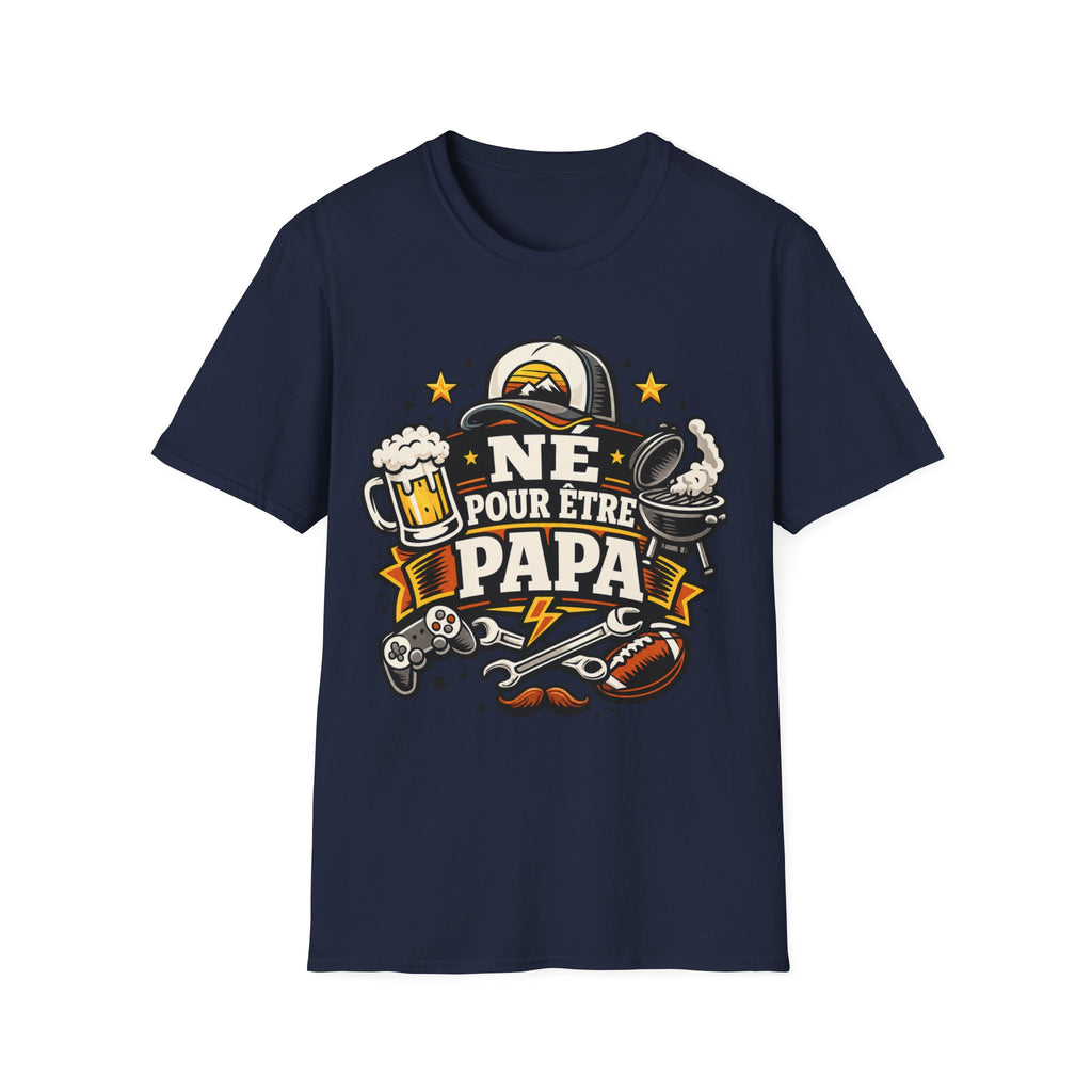 T-Shirt Né Pour Etre Papa