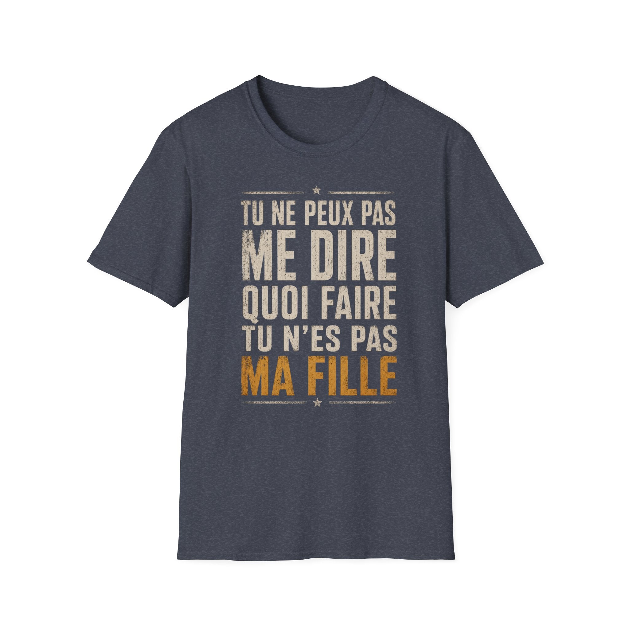 T-Shirt Tu Ne Peux Pas Me Dire Quoi Faire