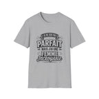 T-Shirt J'ai Une Femme Incroyable