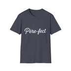 T-Shirt Père-fect