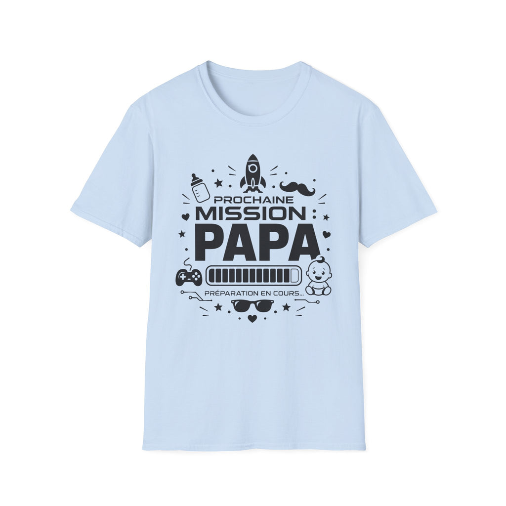 T-Shirt Prochaine Mission Papa