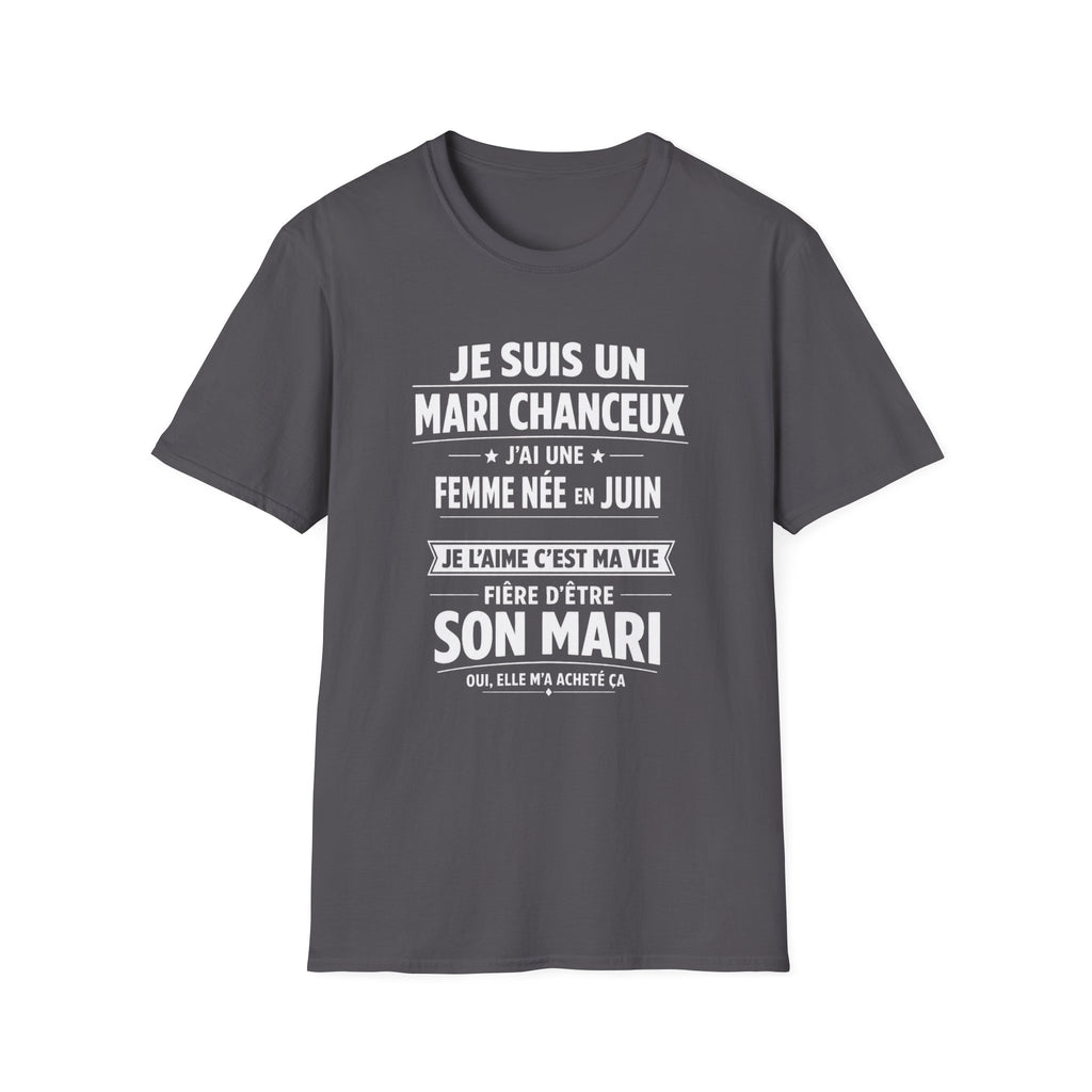 T-Shirt J'ai Une Femme Née En JUIN